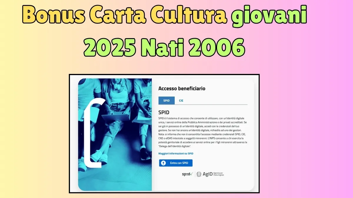 Bonus Carta Cultura giovani 2025 Nati 2006: 1000 Euro - Ecco da quando e come fare la domanda